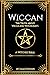 Wiccan: The Truth about Wic...