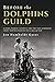 Before the Dolphin's Guild