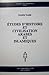 Etudes d'histoire et civilisation arabes et islamiques (Analecta Isisiana) (French Edition)