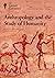 Anthropology and the Study of Humanity