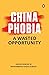 ChinaPhobia: A Wasted Opportunity