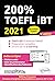 200% TOEFL IBT - 5e édition 2021