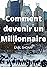 Comment devenir un millionaire