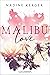Malibu Love (Be Mine-Reihe, #2)