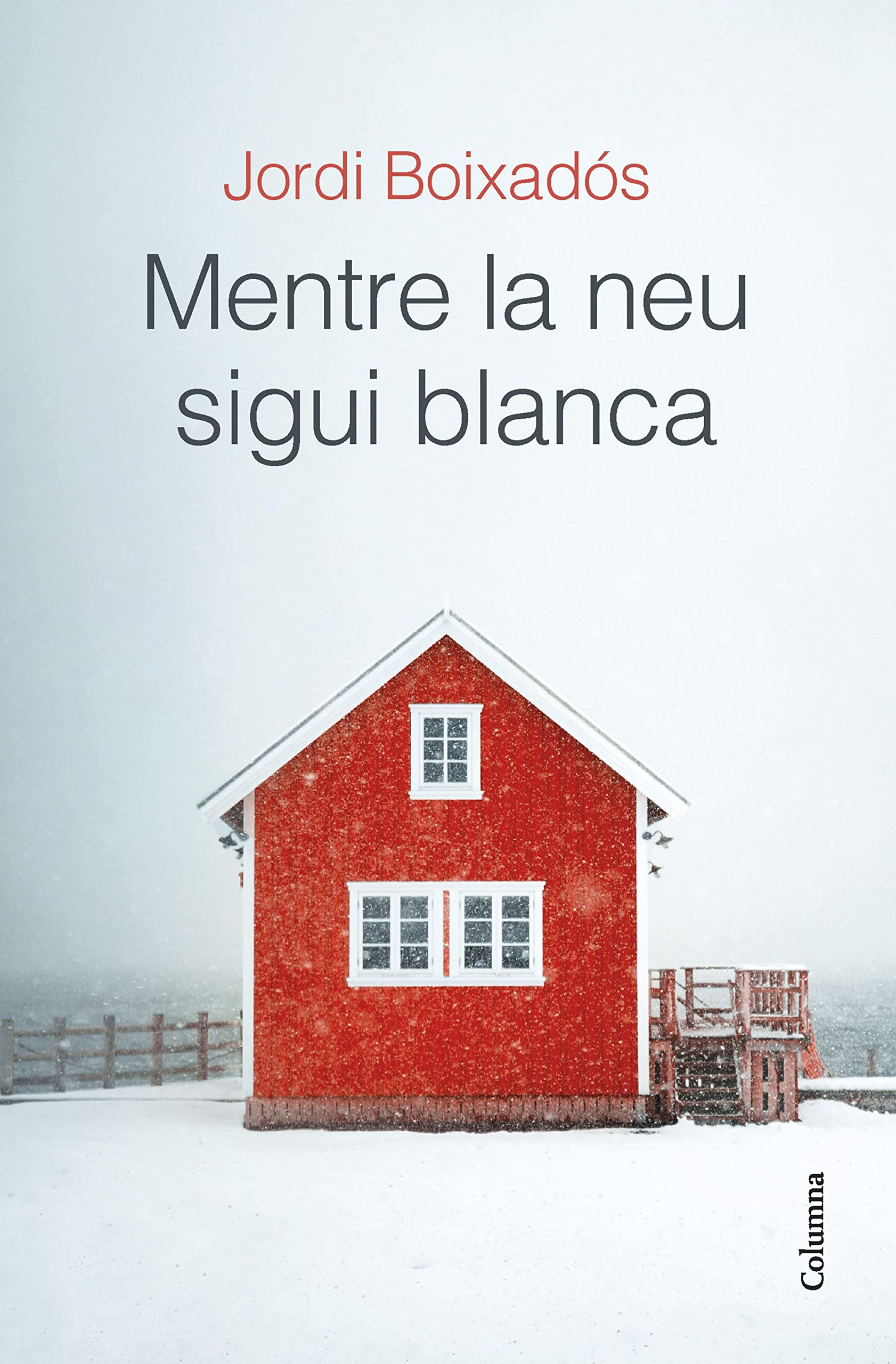Mentre la neu sigui blanca (Clàssica) (Catalan Edition)