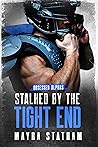 Stalked by the Tight End (Obsessed Alphas)
