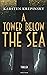 A Tower Below The Sea: Thri...