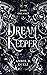 Dream Keeper (The Dark Dreamer Trilogy, #1)