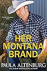 Her Montana Brand (The Brands of Montana, #1) Her Montana Brand (The Brands of Montana, #1)