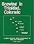 Brewing in Trinidad, Colorado: A beer history from statehood to the last draught