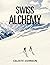 Swiss Alchemy (Alternate Re...