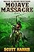 Brock Clemons Westerns: Mojave Massacre (A Brock Clemons Western)