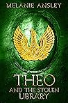 Book cover for Theo and the Stolen Library (Book of Theo, #3)