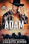 Adam (Montana Billionaires Book 1) Adam (Montana Billionaires Book 1)