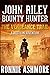 John Riley Bounty Hunter : ...