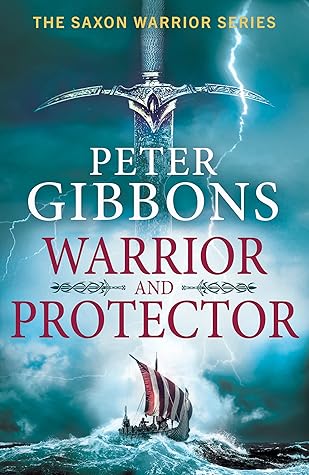 Warrior and Protector (The Saxon Warrior, #1)