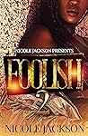 Foolish 2 (Borrowed Love) Foolish 2 (Borrowed Love)