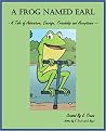 A Frog Named Earl A Frog Named Earl