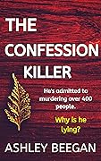 The Confession : Why would he lie about murder?