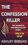 The Confession : Why would he lie about murder? (The Fractured Minds Series Book 4) The Confession : Why would he lie about murder? (The Fractured Minds Series Book 4)