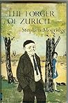 The Forger of Zurich by Stephen Mogridge