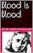 Blood Is Blood