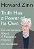 Truth Has a Power of Its Ow...