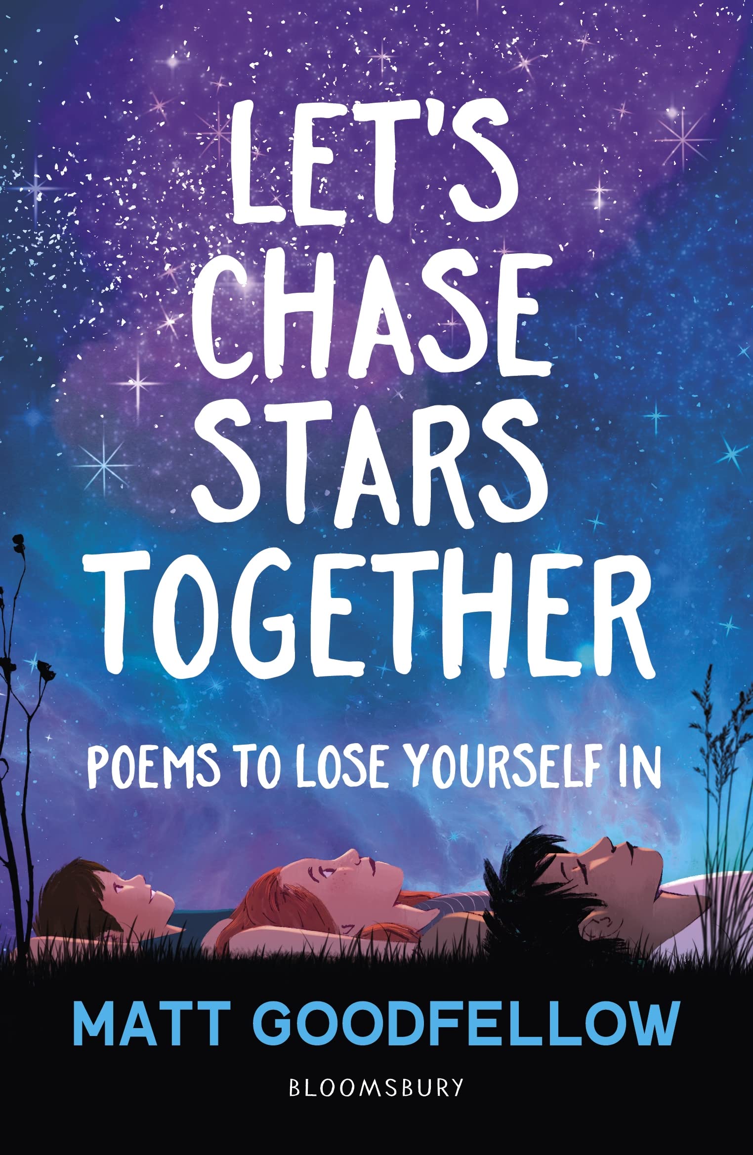 Let's Chase Stars Together: Poems to lose yourself in, perfect for 10+ (Kindle Edition)