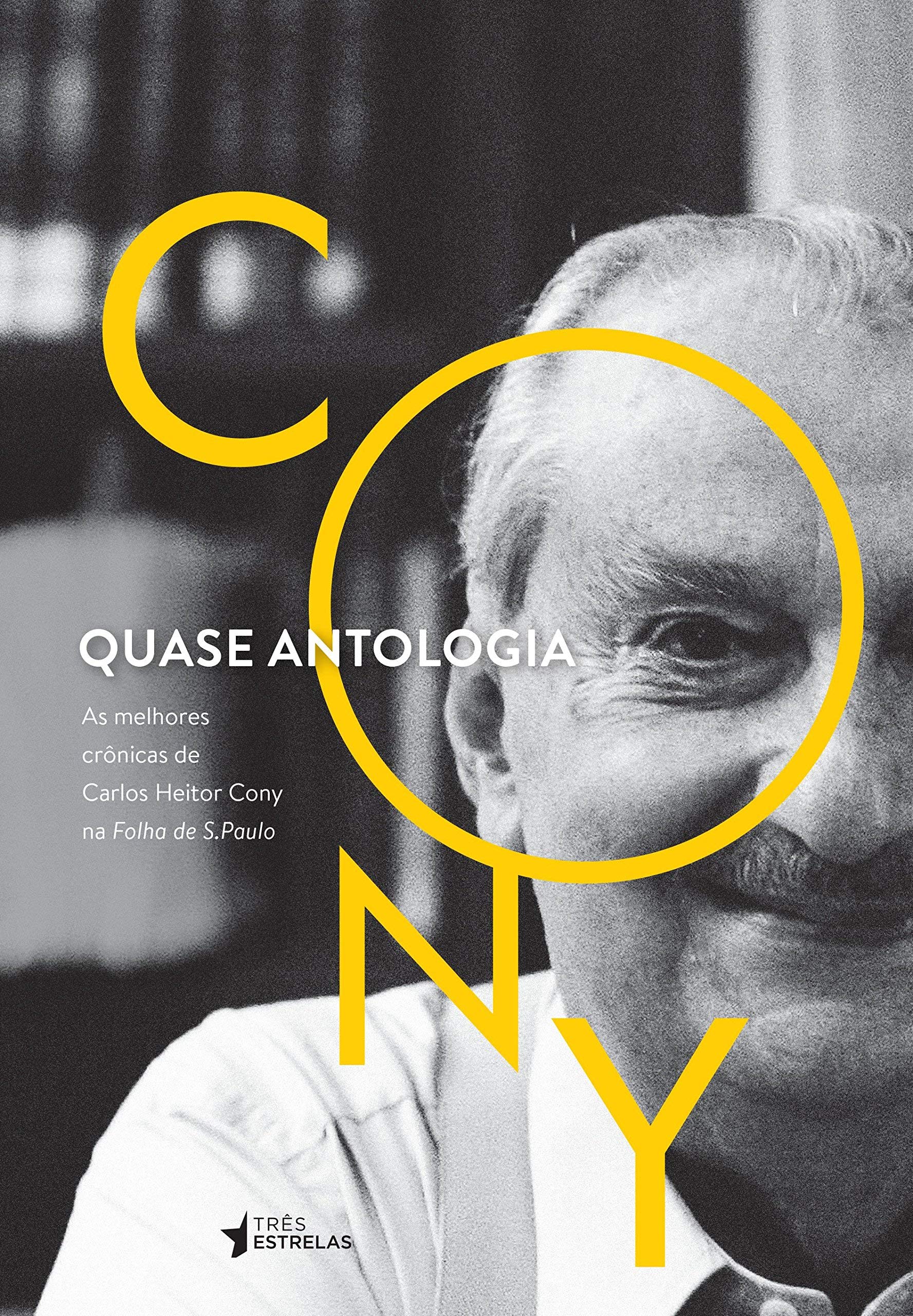 Quase Antologia: As Melhores Crônicas de Carlos Heitor Cony na Folha de S. Paulo (Paperback)
