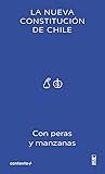 La nueva Constitución de Chile con peras y manzanas