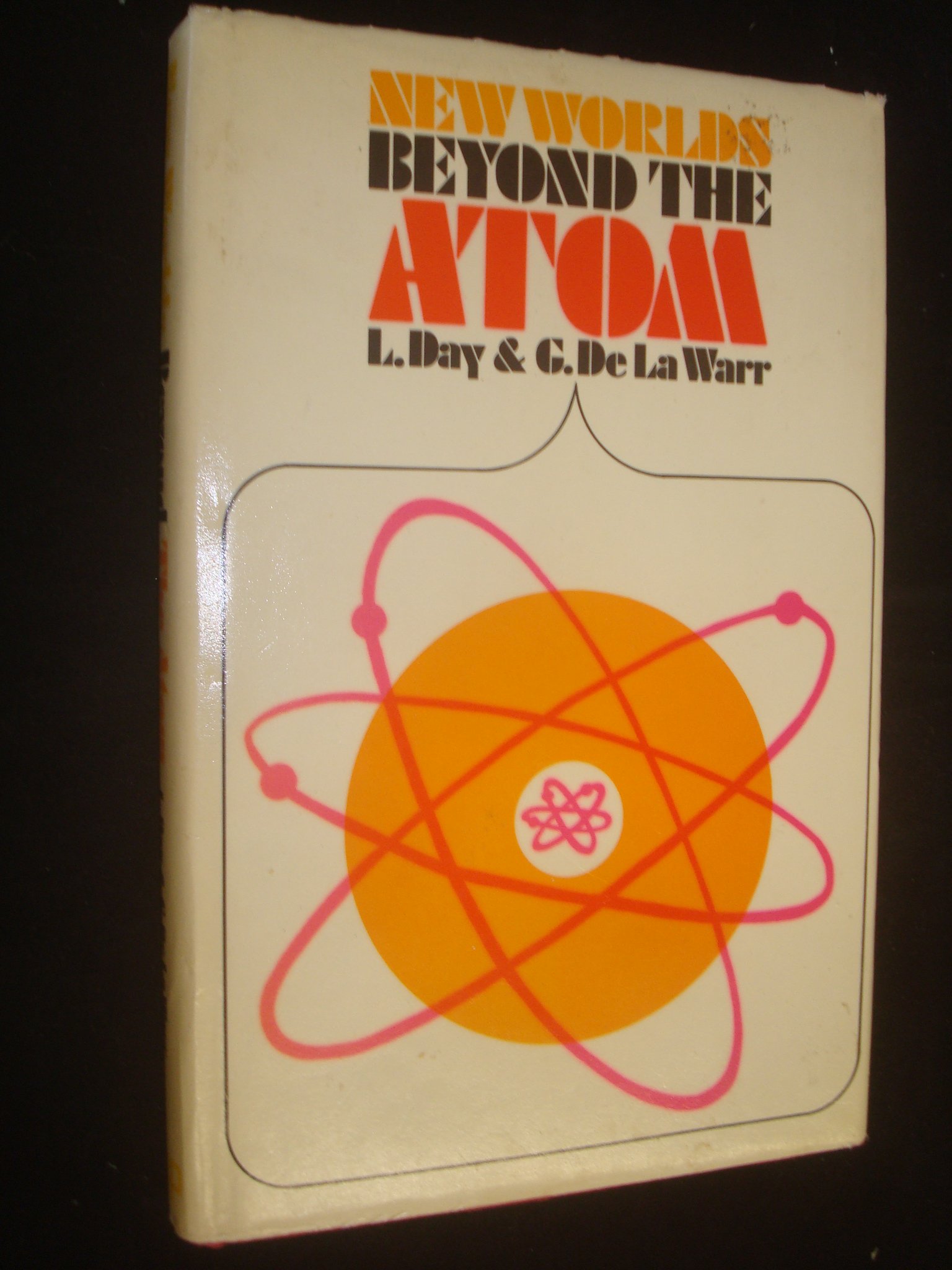 New Worlds Beyond the Atom (Hardcover)