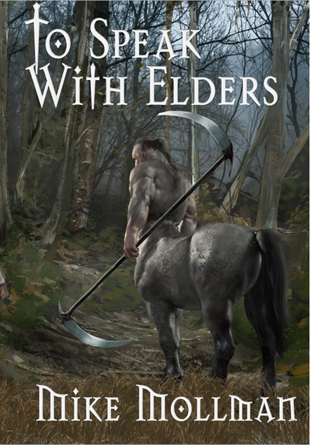 To Speak with Elders (Protectors of Pretanni #3)