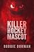 Killer Hockey Mascot by Robbie Dorman