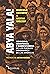 Abya Yala!: genocidio, resistencia y sobrevivencia de los pueblos originarios de las Americas (Spanish Edition)