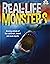 Real Life Monsters