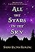 All the Stars in the Sky: Until the End of the World, Book 3