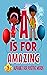 A Is For Amazing ABC Alphabet For Positive Words by Brea Ford