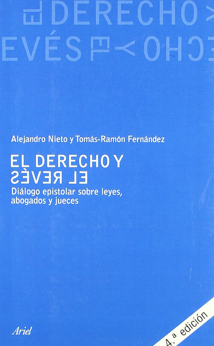 El Derecho y el revés: Diálogo epistolar sobre leyes, abogados y jueces (Paperback)