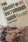 The Short Victorious War: The Russo-Japanese Conflict, 1904-5