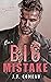 One Big Mistake A Forbidden Romance (Billion-Dollar Attitudes Book 3) by J.P. Comeau