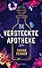 Die versteckte Apotheke