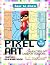 How to Draw Pixel Art Characters in Cartoon Versions – Fantas... by Tammy Ramos