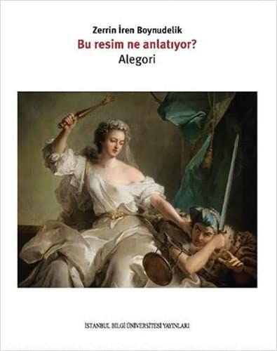 Bu Resim Ne Anlatiyor?;Alegori (Paperback)