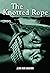 The Knotted Rope (Forging a Nation)