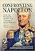 Confronting Napoleon: Levin...
