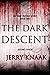 The Dark Descent: Second Ed...