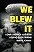 We Blew It: How America Had...