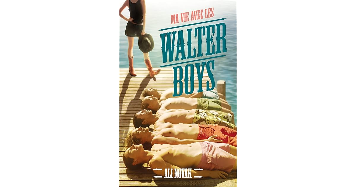 Ma Vie Avec Les Walter Boys
