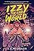 Izzy at the End of the World: An Autistic Girl's Epic Middle Grade Adventure for Kids (Ages 8-12)