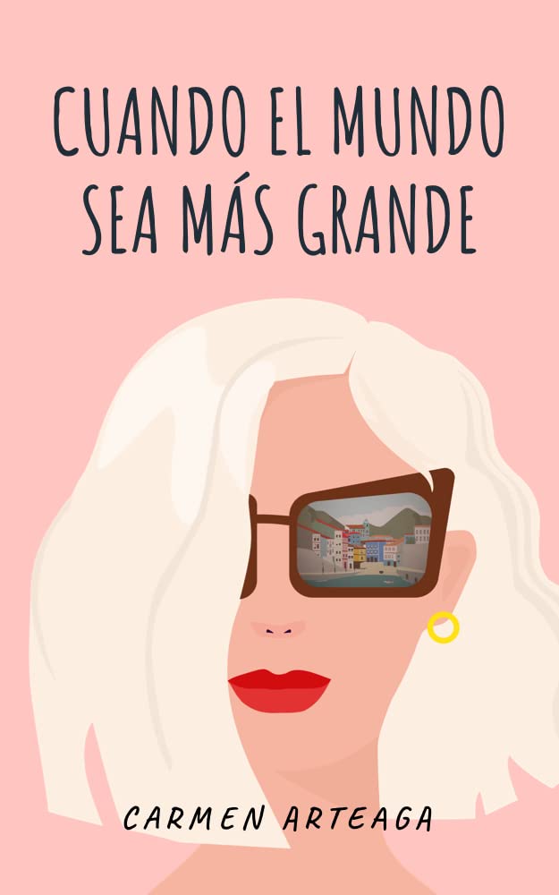 Cuando el mundo sea más grande (Kindle Edition)